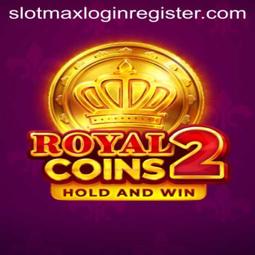 RoyalCoins2: Dive into the World of Slotmax Login Register with a Gaming Twist